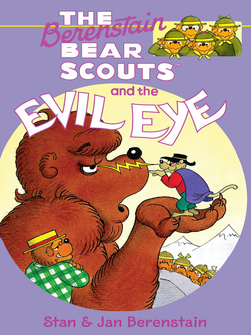 Title details for The Berenstain Bear Scouts and the Evil Eye by Stan Berenstain - Wait list